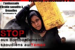 Demo: Help Yemen to Get Out of the “Forgotten War” , Friday, December 15 at 18h, in front of the Saudi Arabia’s Embassy in Brussels.